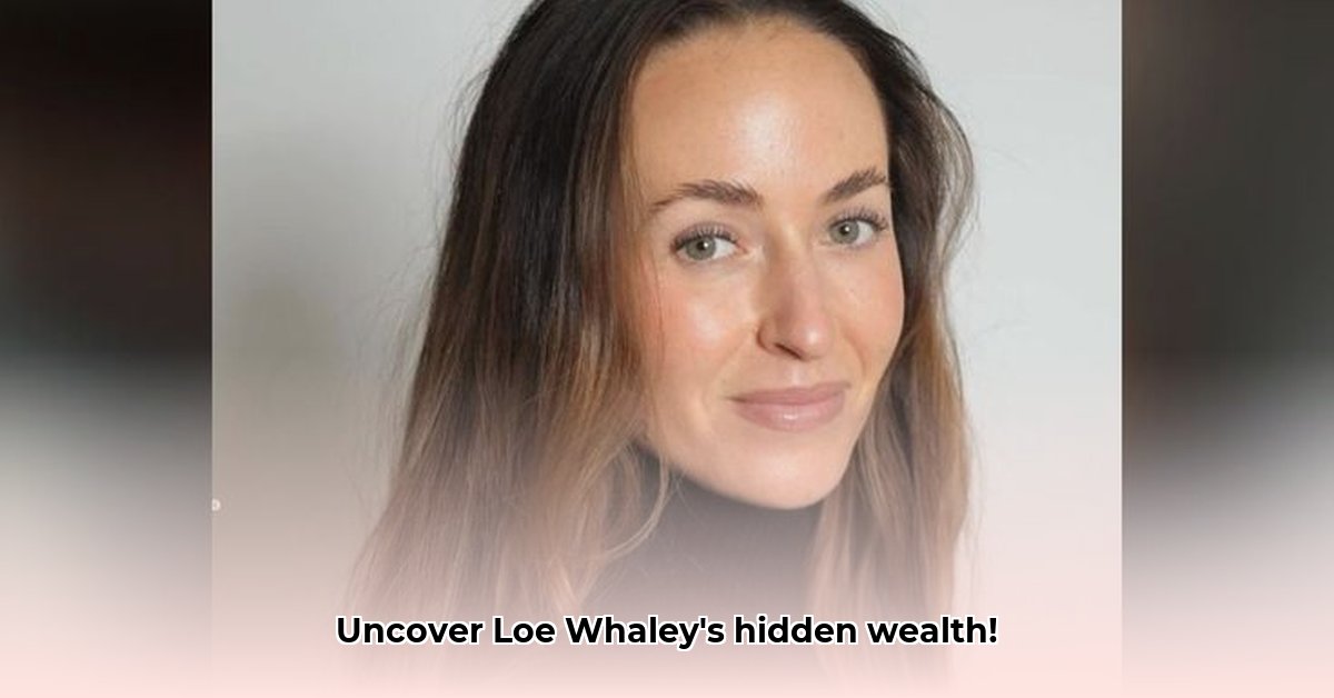 loe-whaley-net-worth